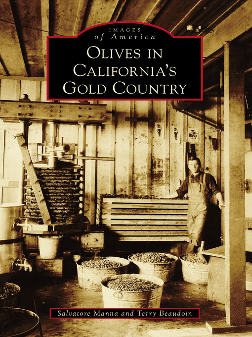 Title details for Olives in California's Gold Country by Salvatore Manna - Available